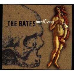 The Bates : Intra Venus